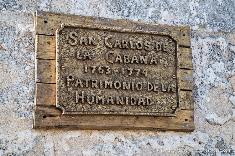 Sign indicating the construction dates of Fortaleza de San Carlos de la Caba~na.